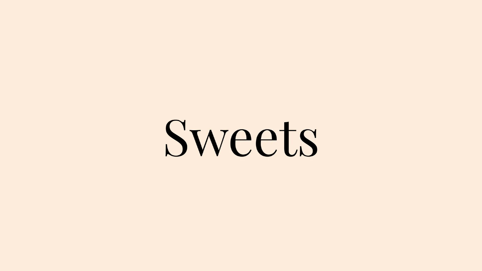 Sweets